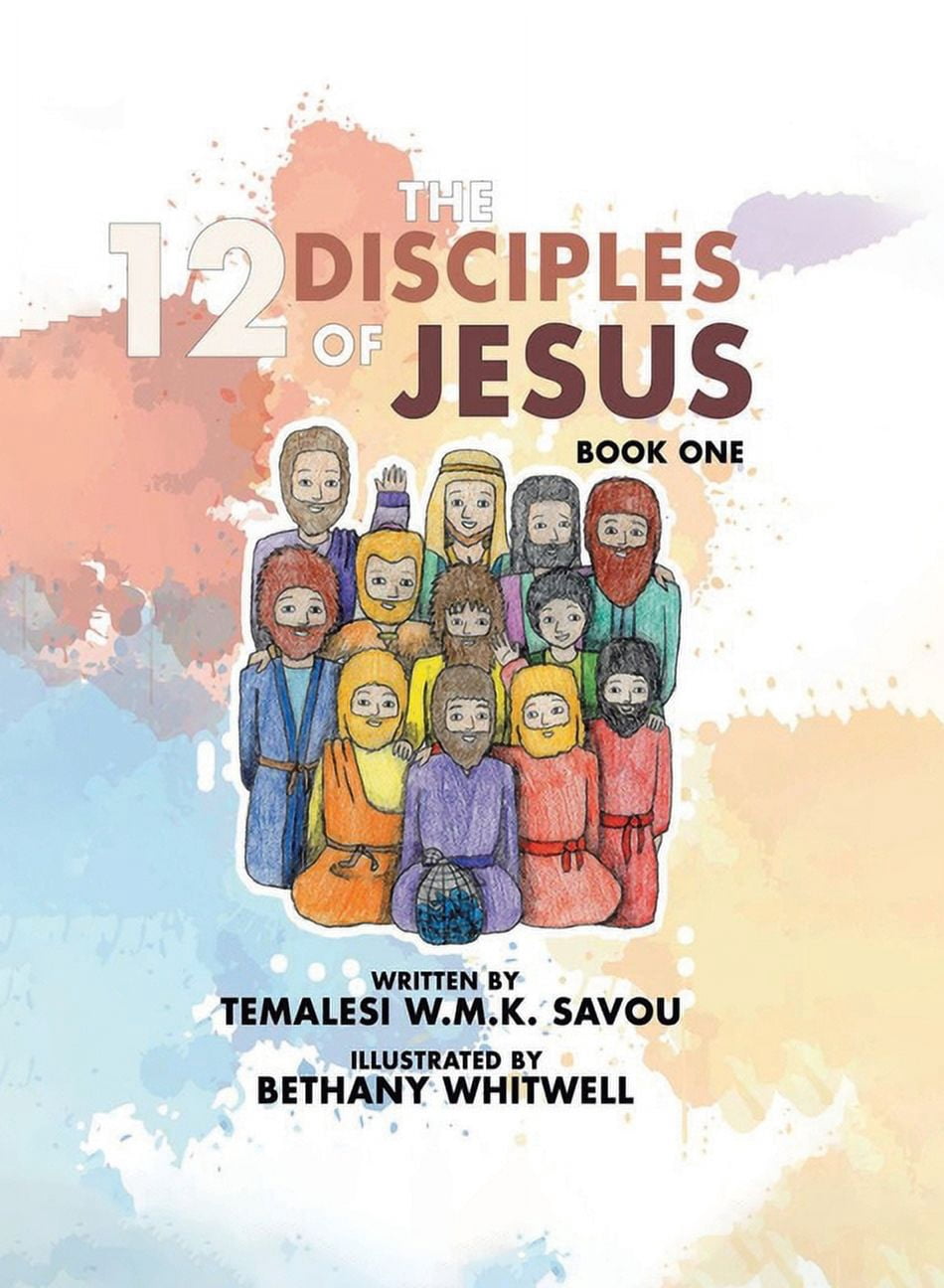 The 12 Disciples of Jesus: Biographies of The 12 Disciples of Jesus ...