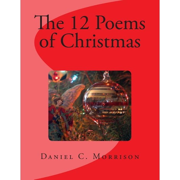 The 12 Poems of Christmas (Paperback)