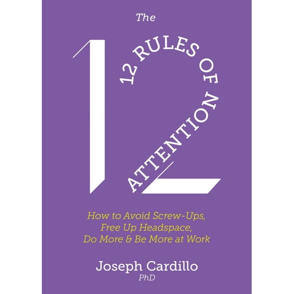 The 12 Rules of Attention (Paperback)