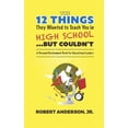 thumbnail image 1 of The 12 Things They Wanted To Teach You in High School...But Couldn't (Hardcover), 1 of 1