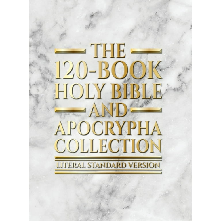 The 120-Book Holy Bible and Apocrypha Collection: Literal