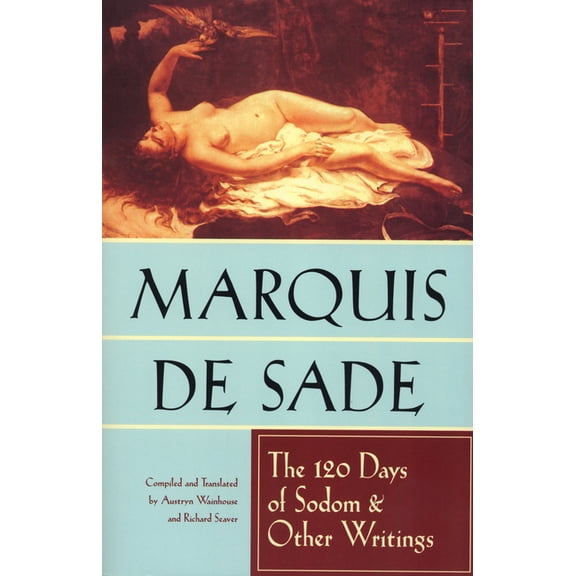 The 120 Days of Sodom and Other Writings, (Paperback)