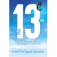 thumbnail image 1 of The 13th Configuration, (Paperback), 1 of 1