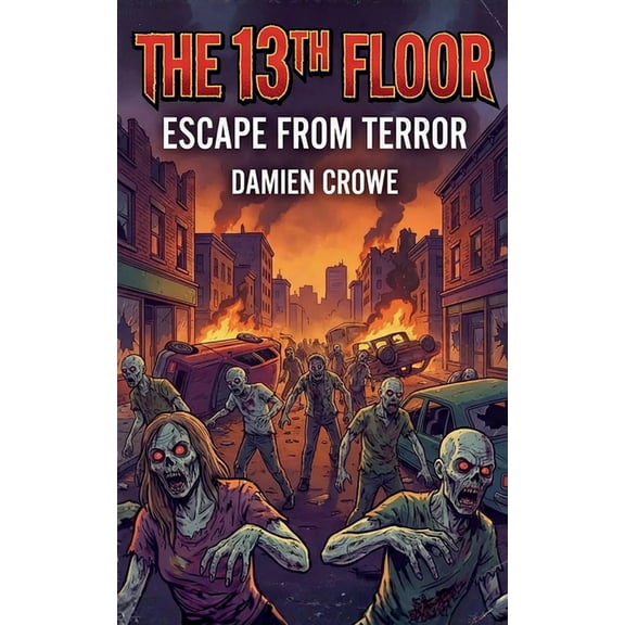 The 13th Floor: Escape From Terror, (Paperback)