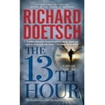 thumbnail image 1 of Pre-Owned 13th Hour : A Thriller 9781439147948 Used, 1 of 1