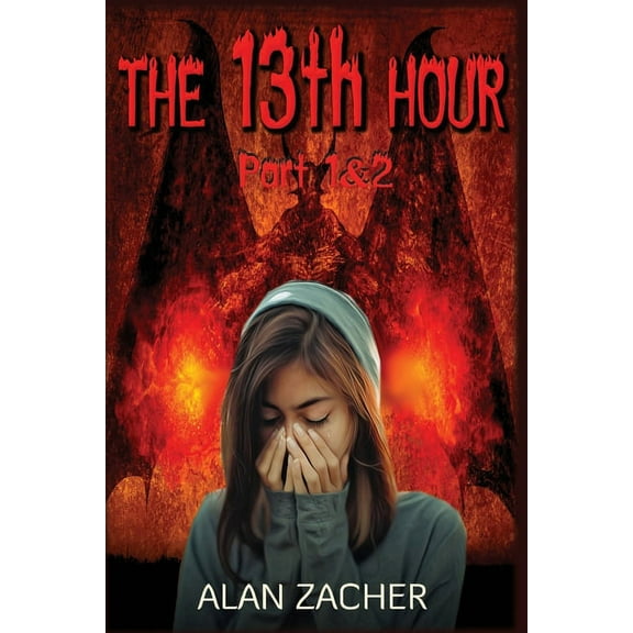 The 13th Hour, Part 1 & 2, (Paperback)