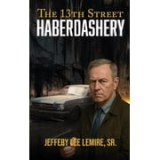 The 13th Street Haberdashery, Hardcover