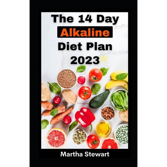 The 14 Day Alkaline Diet Plan 2023 (Paperback)