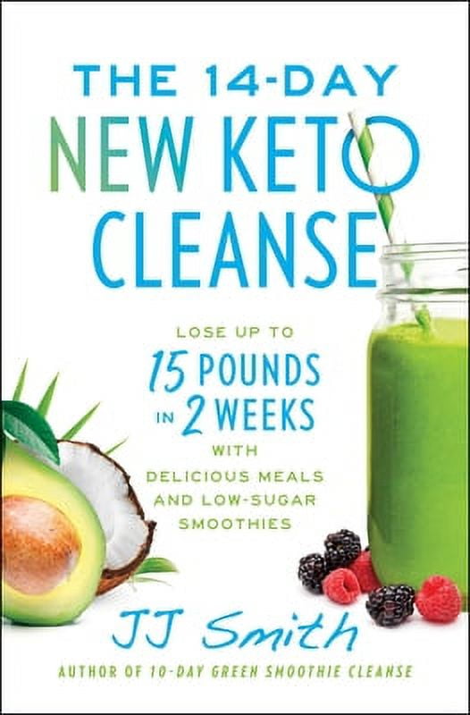 Pre-Owned The 14-Day New Keto Cleanse: Lose Up to 15 Pounds in 2 Weeks with Delicious Meals and Low (Paperback 9781668004463) by Jj Smith