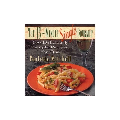 Pre-Owned The 15-Minute Single Gourmet (Hardcover) 0025853554 9780025853553