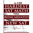 thumbnail image 1 of The 150 HARDEST SAT Math Problems REINCARNATED for the NEW SAT (Paperback), 1 of 1