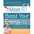 thumbnail image 1 of The 150 Most Effective Ways on Earth to Boost Your Energy : The Surprising, Unbiased Truth about Using Nutrition, Exercise, Supplements, Stress Relief, and Personal Empowerment to Stay Energized All Day (Paperback), 1 of 6