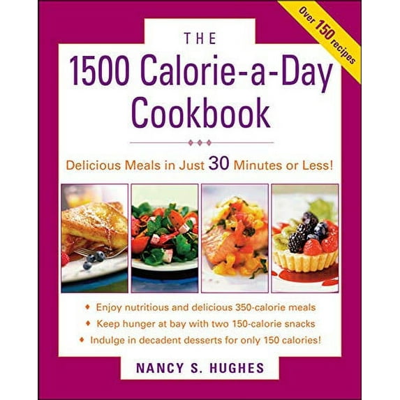 Pre-Owned The 1500-Calorie-a-Day Cookbook (Paperback) 0071543856 9780071543859