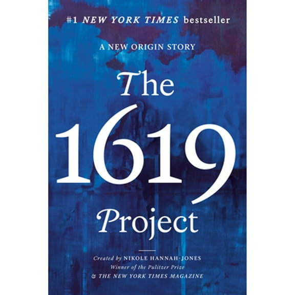 Pre-Owned The 1619 Project: A New Origin Story, 9780593230596, 0593230590, Paperback,