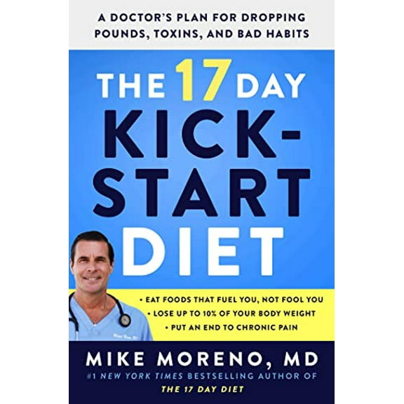 Pre-Owned The 17 Day Kickstart Diet: A Doctor's Plan for Dropping Pounds, Toxins, and Bad Habits (Hardcover) 1982160624 9781982160623
