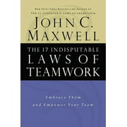The 17 Indisputable Laws of Teamwork (Hardcover)