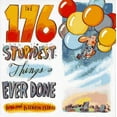 thumbnail image 1 of Pre-Owned The 176 Stupidest Things Ever Done (Paperback) 9780385483414, 1 of 1