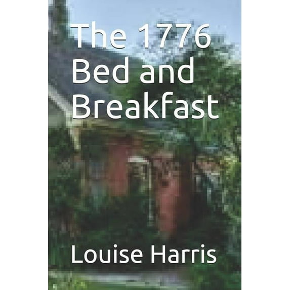 The 1776 Bed and Breakfast #2 (Paperback)