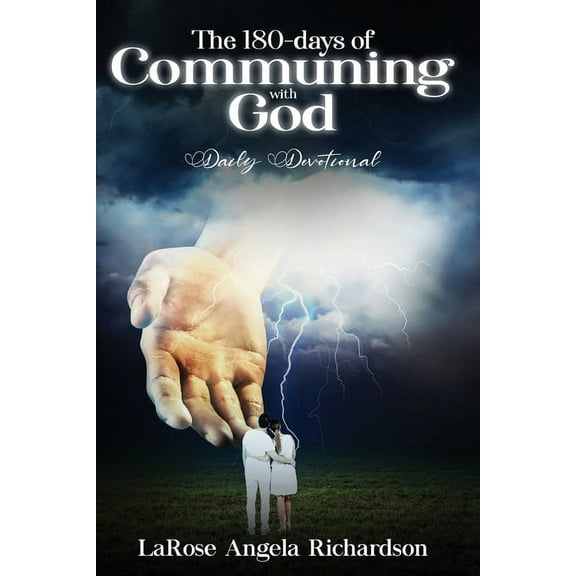 The 180-Days of Communing with God Daily Devotional, (Paperback)