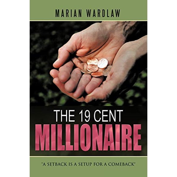 Pre-Owned The 19 Cent Millionaire (Paperback) 146341305X 9781463413057