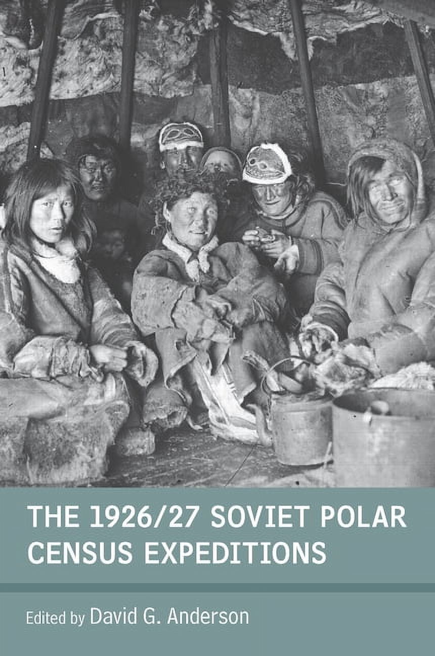 The 1926/27 Soviet Polar Census Expeditions, (Paperback)