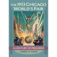 thumbnail image 1 of Pre-Owned 1933 Chicago World's Fair : A Century of Progress, Hardcover by Ganz, Cheryl R., ISBN 0252033574, ISBN-13 9780252033575, 1 of 1