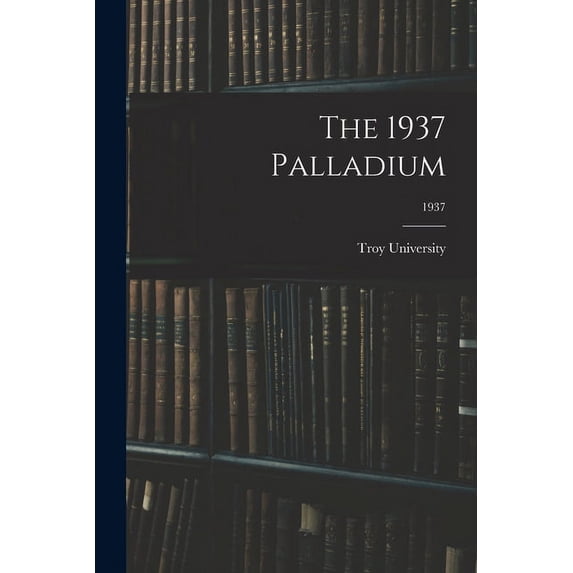 The 1937 Palladium; 1937, (Paperback)