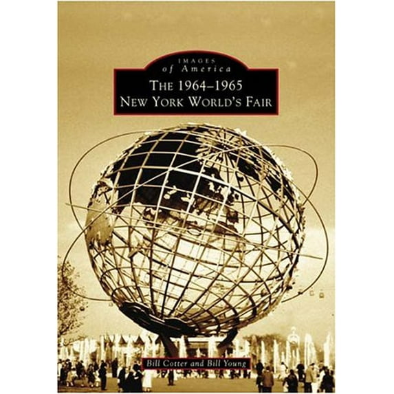 Pre-Owned The 1964-1965 New York World's Fair (Paperback) 0738536067 9780738536064