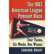 The 1967 American League Pennant Race (Paperback)