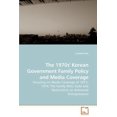 thumbnail image 1 of The 1970s' Korean Government Family Policy and Media Coverage (Paperback), 1 of 1