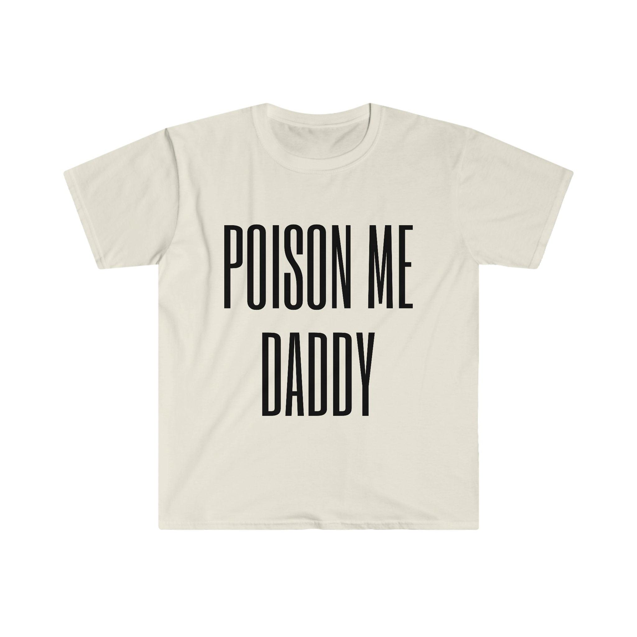 The 1975 Poison me Daddy Unisex Softstyle T-Shirt - Walmart.com