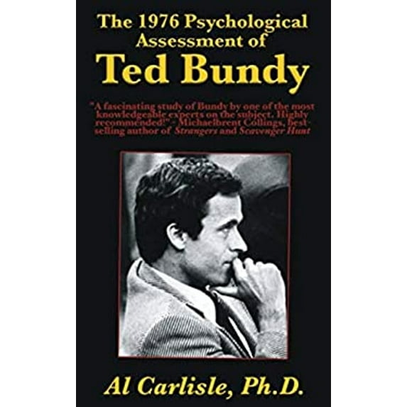 Pre-Owned The 1976 Psychological Assessment of Ted Bundy (Paperback) 1952043093 9781952043093