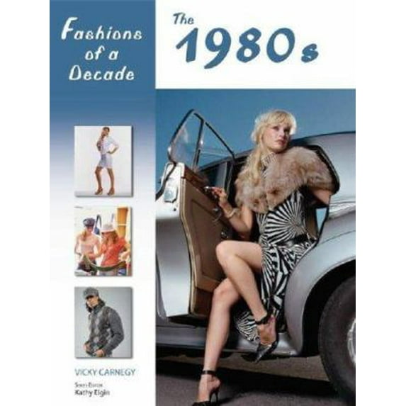 Pre-Owned Fashions of a Decade: The 1980s (Hardcover) 0816067244 9780816067244