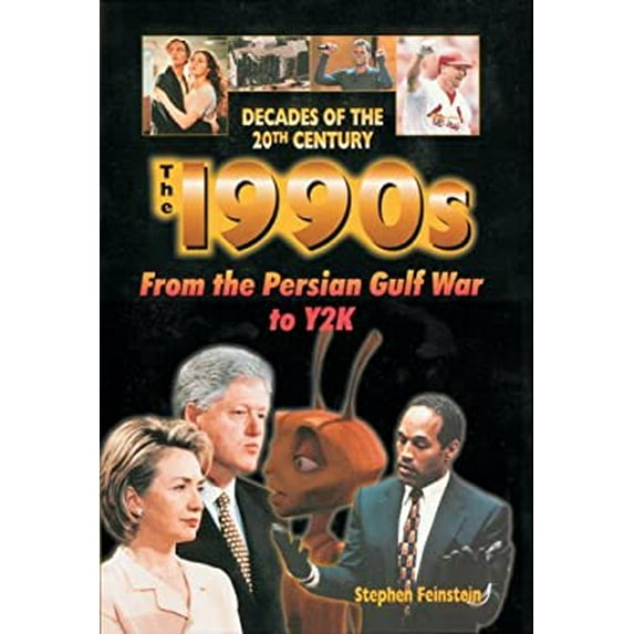 Pre-Owned The 1990s: From the Persian Gulf War to Y2K (Decades of the 20th Century) (Unknown) 0766016137 9780766016132