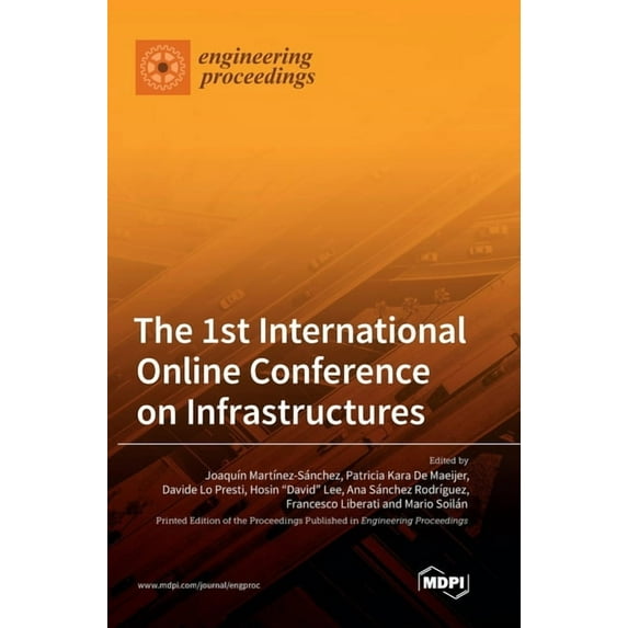 The 1st International Online Conference on Infrastructures, (Hardcover)