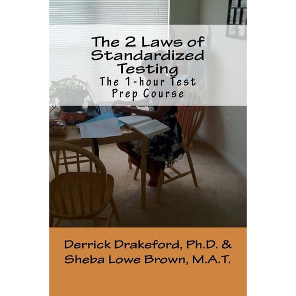 The 2 Laws of Standardized Testing: The 1-hour Test Prep Course