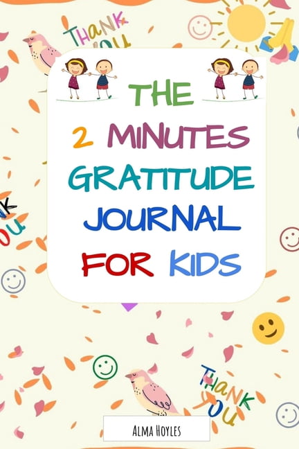 The 2 Minutes Gratitude Journal for kids, (Paperback)