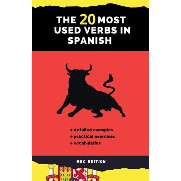 The 20 Most Used Verbs in Spanish: Your Key to Language Proficiency, (Paperback)