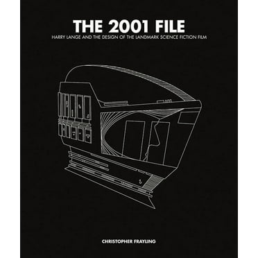 The 2001 File: Harry Lange and the Design of the Landmark Science Fiction Film, (Hardcover)