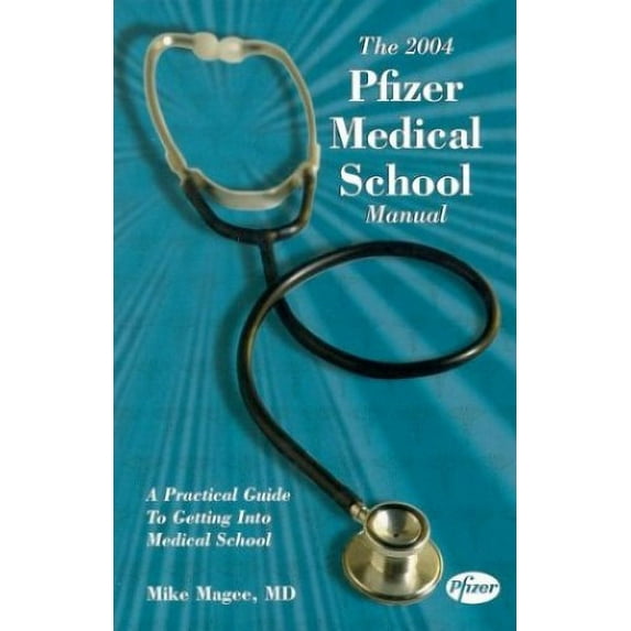 Pre-Owned The 2004 Pfizer Medical School Manual: A Practical Guide to Getting into Medical School Paperback