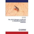 thumbnail image 1 of The 2013 Dengue outbreak in Malakand Division Pakistan (Paperback), 1 of 1