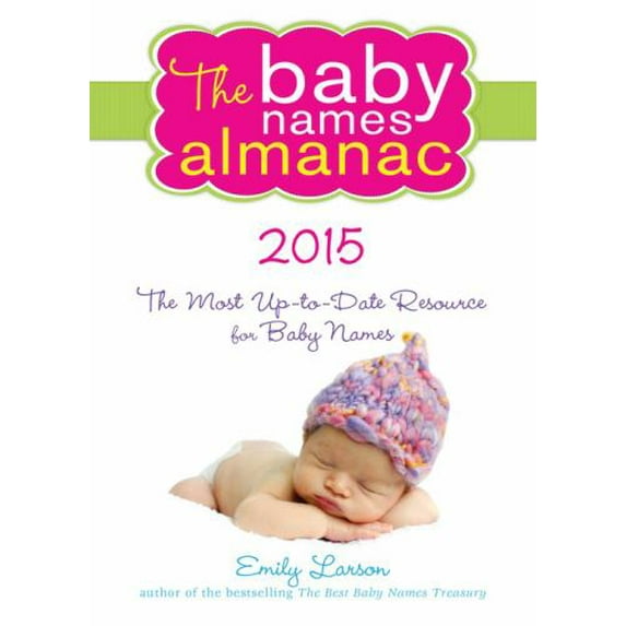 Pre-Owned The Baby Names Almanac 2015 (Paperback) 1492603805 9781492603801