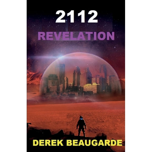 The 2084 Trilogy 2112: Revelation, Book 2, (Paperback)