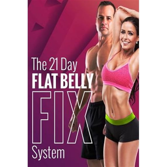 The 21 Day Flat Belly Fix System (Paperback)