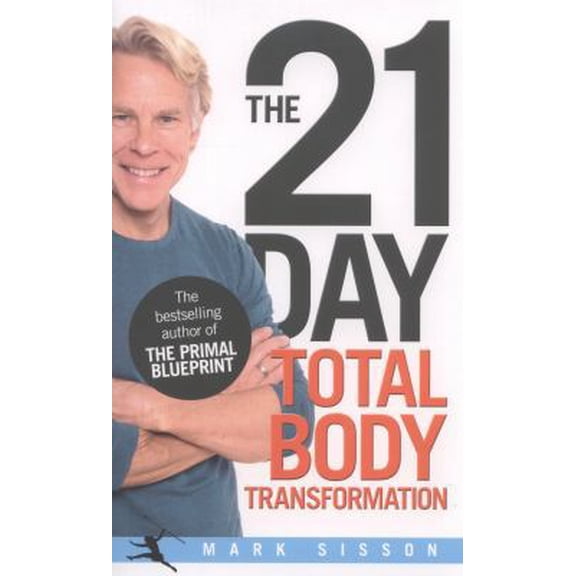 Pre-Owned The 21-Day Total Body Transformation: A Complete Step-by-Step Gene Reprogramming Action Plan (Paperback) 0091947847 9780091947842