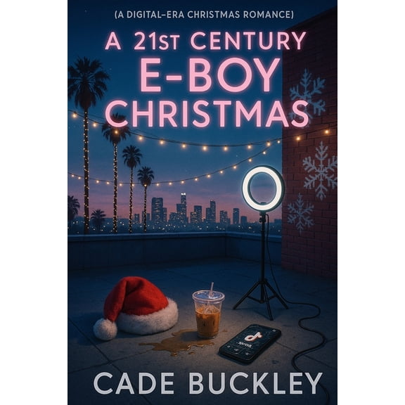 The 21st Century E-Boy/E-Girl A 21st Century E-Boy Christmas: Book 4 in the 21st Century E-Boy/E-Girl Series, Book 4, (Paperback)