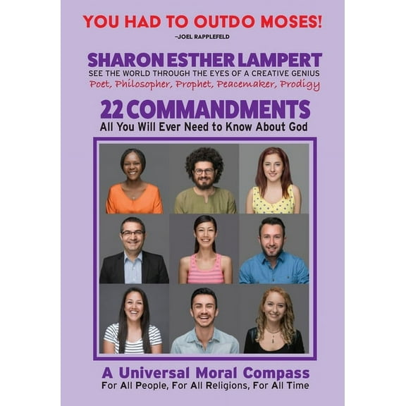 The 22 Commandments: A Nobel Peace Prize Worthy Contribution to Humanity: All You Will Ever Need to Know About God: 5 ST, (Paperback)