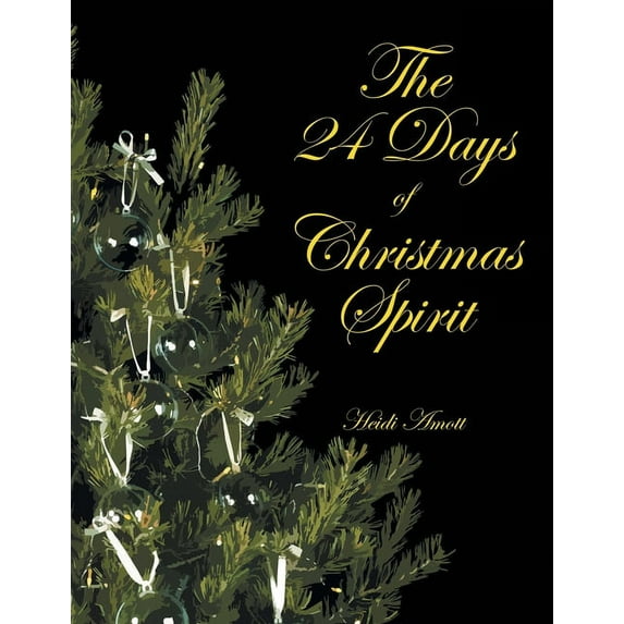 The 24 Days of Christmas Spirit (Paperback)
