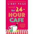 thumbnail image 1 of Pre-Owned The 24-Hour Café (Paperback) 140917526X 9781409175261, 1 of 1