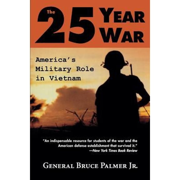 Pre-Owned The 25-Year War : America's Military Role in Vietnam (Paperback) 9780813190365